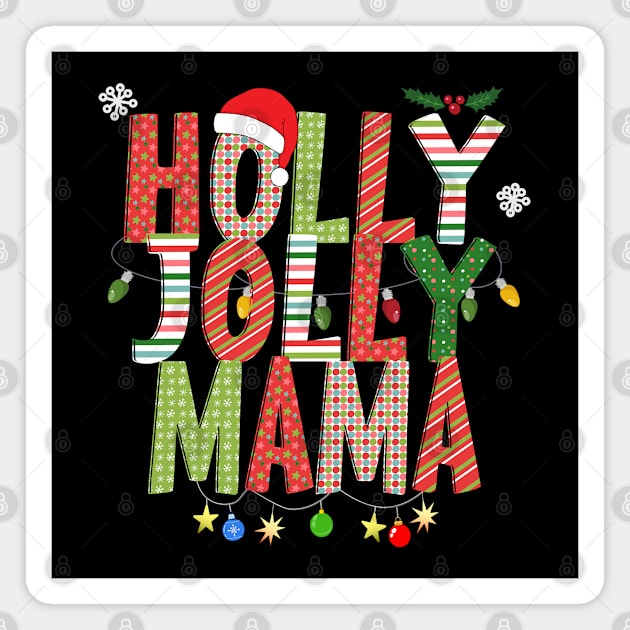 Holly Jolly Mama Magnet by Blended Designs